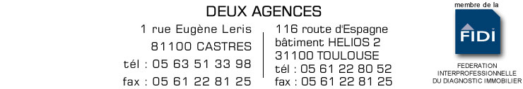 J3Expertises : 2 agences : 12 Bd Raymond Vittoz 81100 Castres / 17 Bd Delacourtie 31400 Toulouse